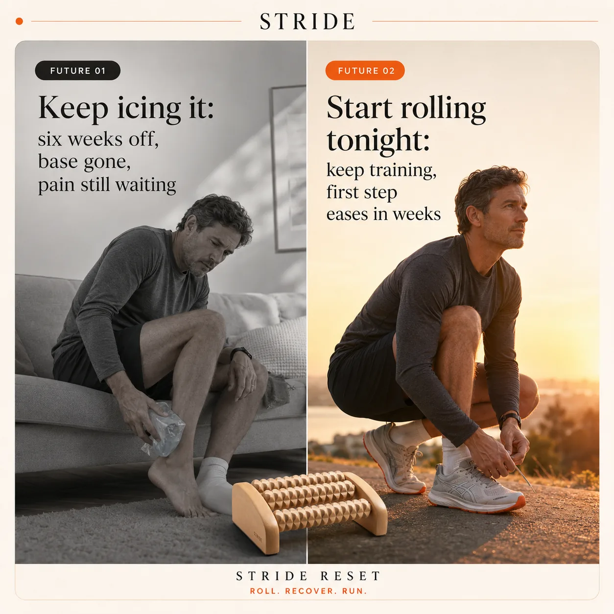 Future 01: Keep icing it — six weeks off, base gone, pain still waiting. Future 02: Start rolling tonight — keep training, first step eases in weeks.